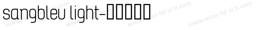 sangbleu light字体转换